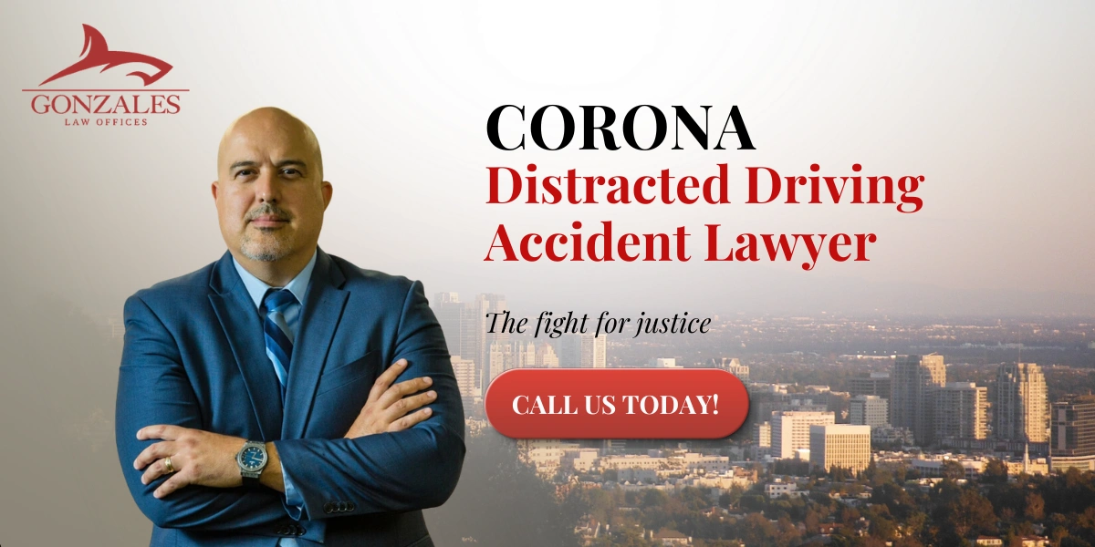Corona Abogado de Accidente de Conducción Distraída