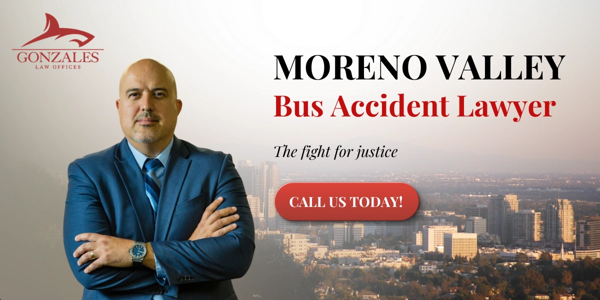 Abogado especializado en accidentes de autobús en Moreno Valley