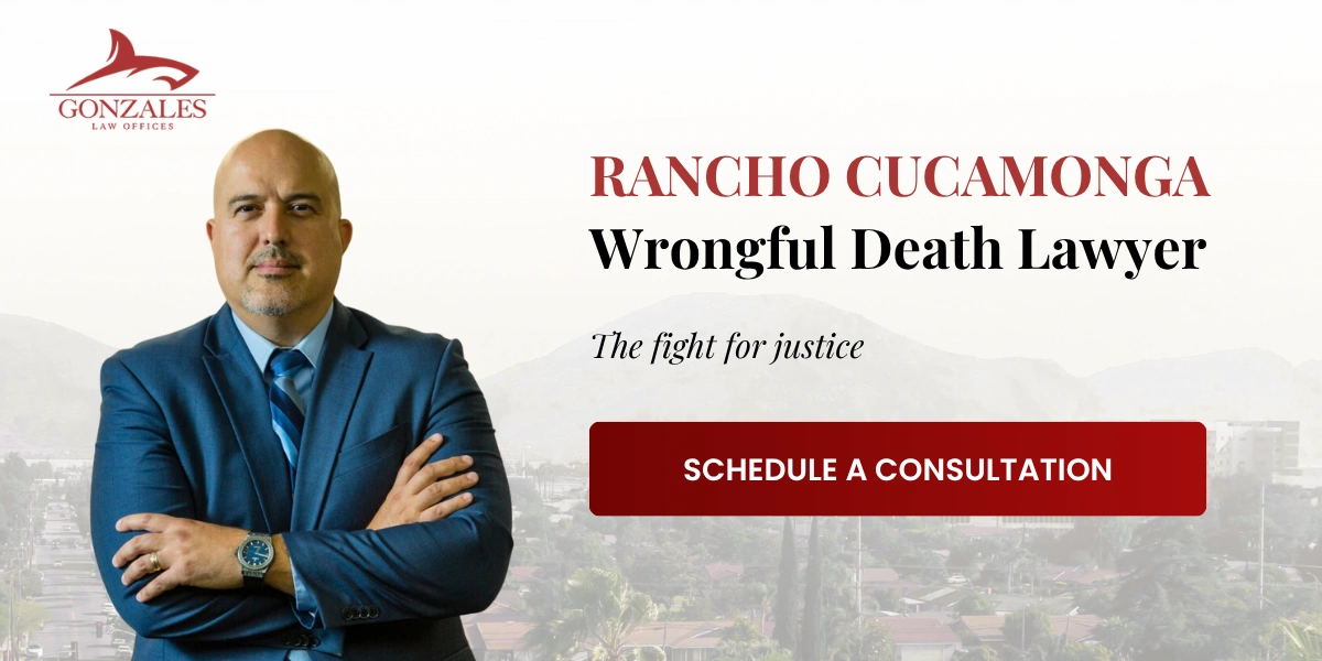 Rancho Cucamonga Wrongful Death Lawyer