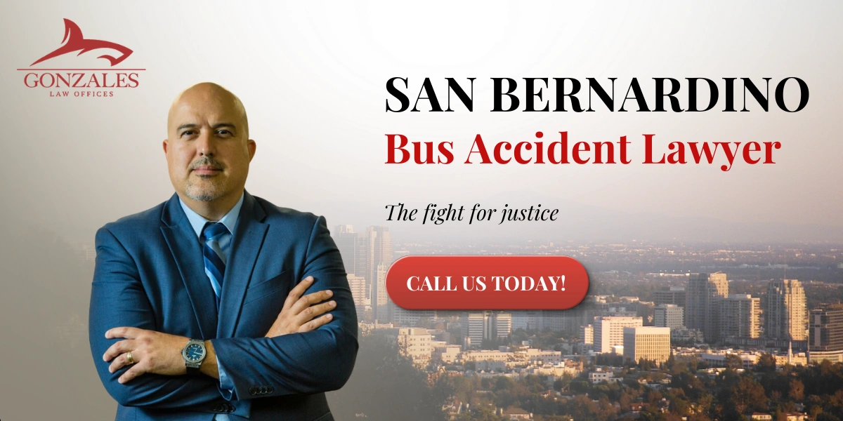 San Bernardino Bus Accident Lawyer