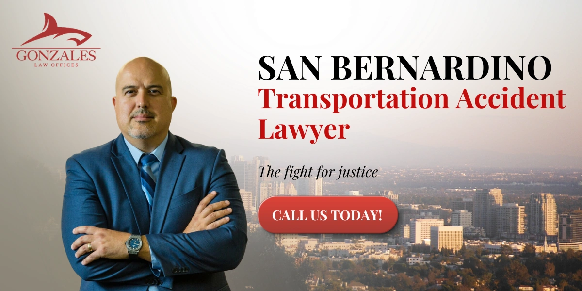 San Bernardino Transportation Accident Lawyer